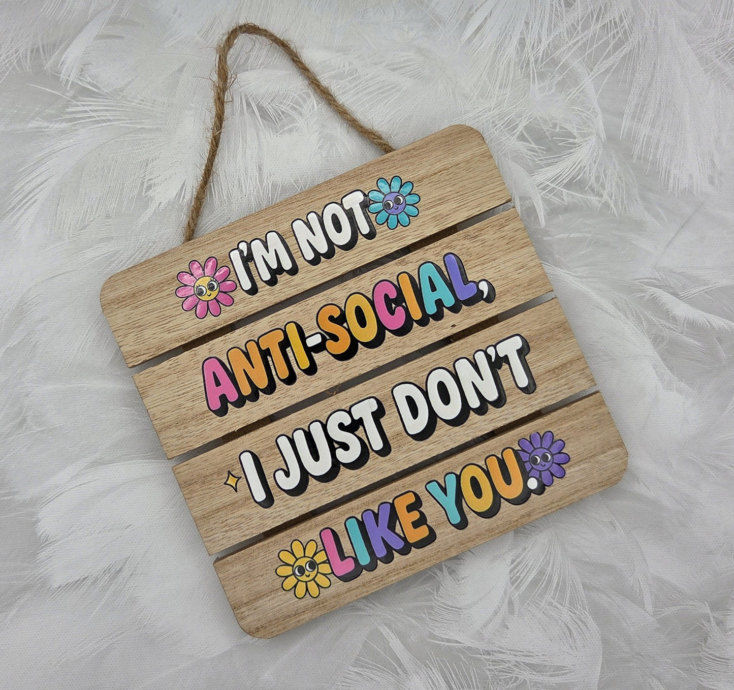 I'm not antisocial Plaque