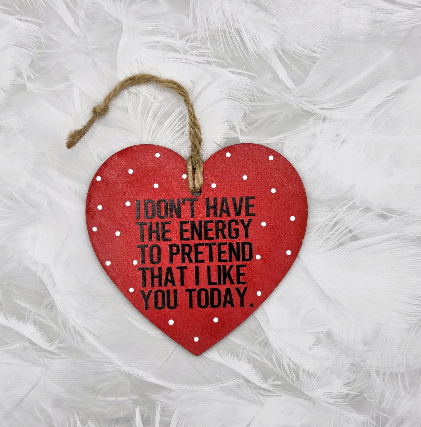 I don't have the energy wooden heart (Small)
